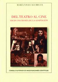 Presentación del libro "Del teatro al cine: hacia una teoría de la adaptación", de María Vives Agurruza