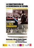 Coloquio Internacional "La construction de la démocratie en Espagne. Espaces, acteurs, représentations. Hommage à Marie-Claude Chaput"