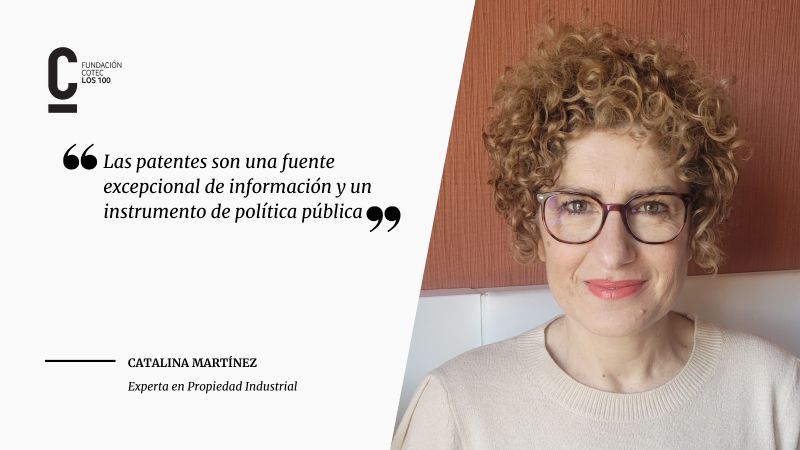 Catalina Martínez se une a 'Los 100 de Cotec' como experta en Propiedad Industrial Catalina Martínez se une a 'Los 100 de Cotec' como experta en Propiedad Industrial