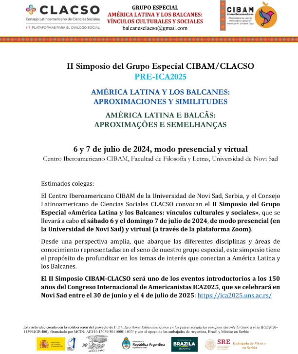 Convocatoria de comunicaciones para el II Simposio CIBAM-CLACSO "América Latina y los Balcanes" Convocatoria de comunicaciones para el II Simposio CIBAM-CLACSO "América Latina y los Balcanes"