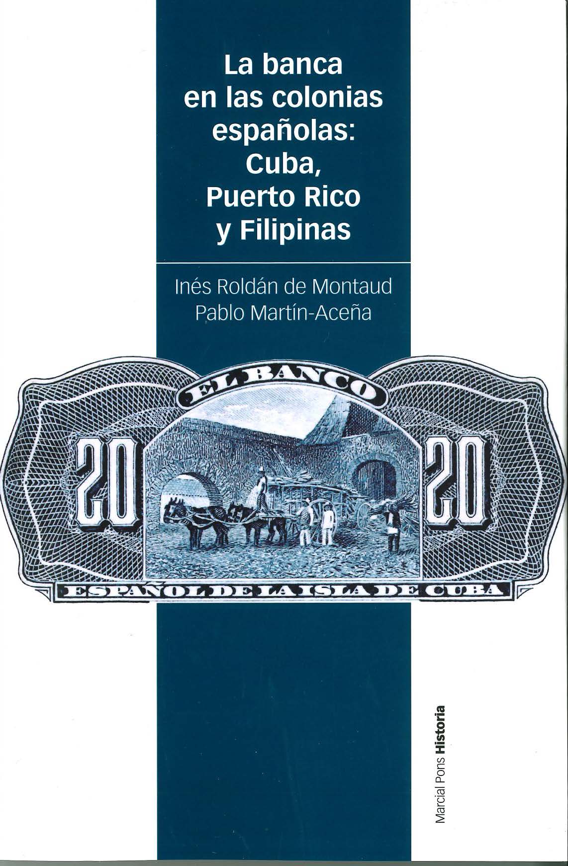 Inés Roldán (IH), coautora del libro "La banca en las colonias españolas Cuba, Puerto Rico y Filipinas" Inés Roldán (IH), coautora del libro "La banca en las colonias españolas Cuba, Puerto Rico y Filipinas"