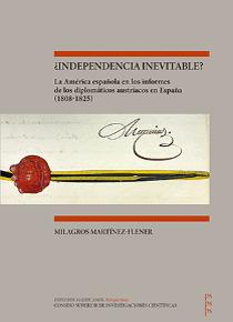 Se publica el libro "¿Independencia inevitable? : la América española en los informes de los diplomáticos austríacos en España (1808-1825)" coordinado por Laura Giraudo y Marta Irurozqui (IH) Se publica el libro "¿Independencia inevitable? : la América española en los informes de los diplomáticos austríacos en España (1808-1825)" coordinado por Laura Giraudo y Marta Irurozqui (IH)