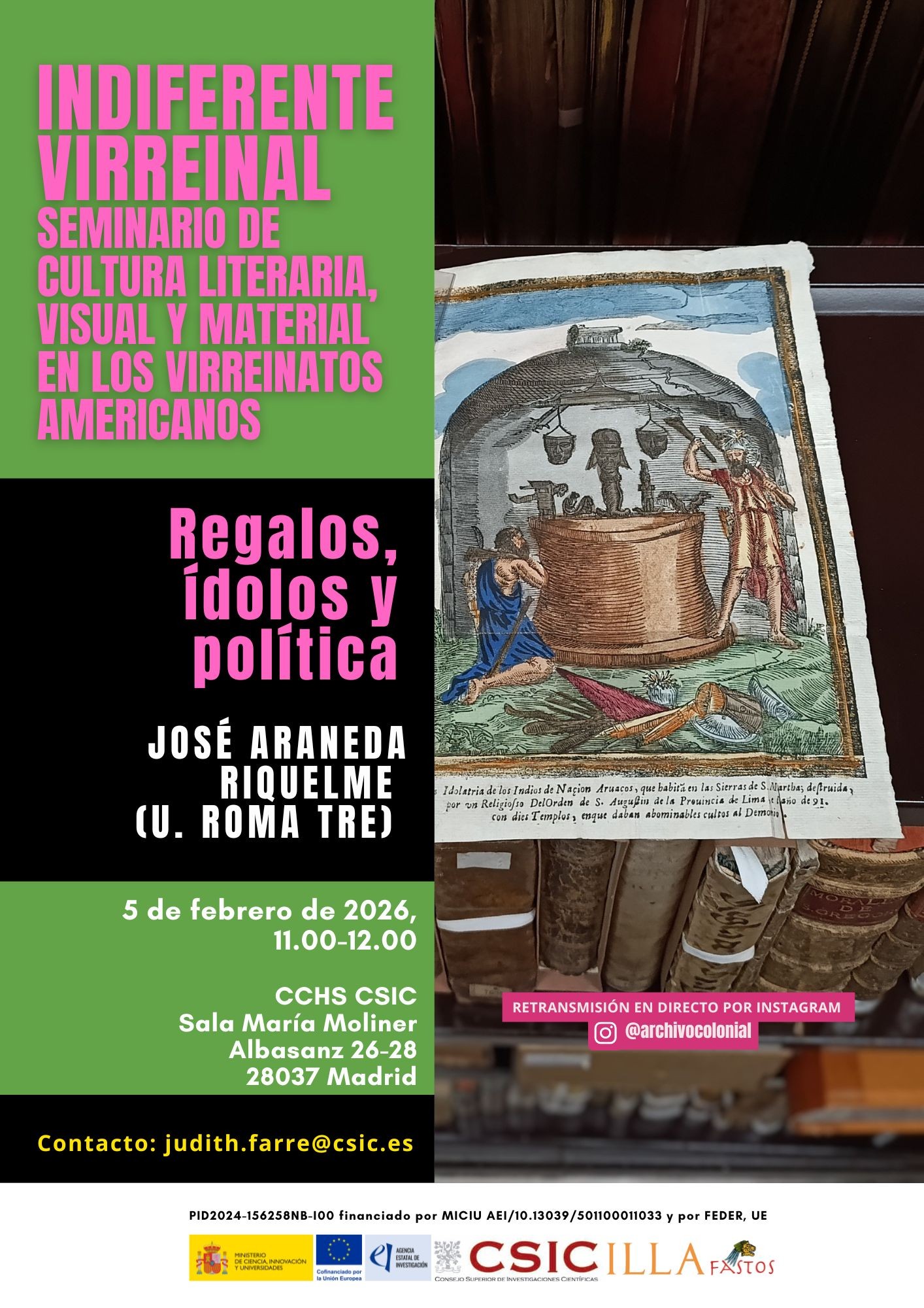 Indiferente Virreinal. Seminario de cultura literaria, visual y material en los Virreinatos Americanos: "Regalos, ídolos y política"