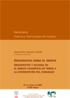 Seminario Ciencias y Tecnologías del Cuerpo: «Argumentar sobre el aborto. Argumentos y dilemas en el debate filosófico en torno a la interrupción del embarazo»