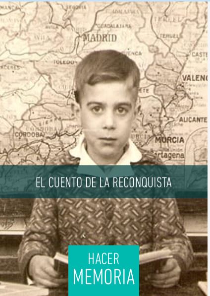 La colección “Hacer Memoria” incorpora un nuevo título del CSIC sobre los usos del relato de la Reconquista en la sociedad