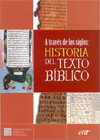 Se publica el catálogo de la exposición: "A través de los siglos: historia del texto bíblico" Se publica el catálogo de la exposición: "A través de los siglos: historia del texto bíblico"