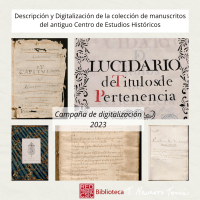 Se avanza en la descripción y digitalización de la colección de manuscritos del antiguo Centro de Estudios Históricos Se avanza en la descripción y digitalización de la colección de manuscritos del antiguo Centro de Estudios Históricos