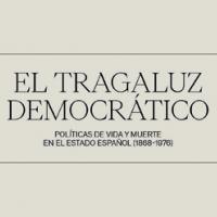 Ya se puede visitar la exposición "El tragaluz democrático: políticas de vida y muerte en el Estado Español (1868-1976)" Ya se puede visitar la exposición "El tragaluz democrático: políticas de vida y muerte en el Estado Español (1868-1976)"