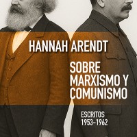 Agustín Serrano de Haro (IFS) edita el libro: "Sobre marxismo y comunismo. Escritos 1953-1962"