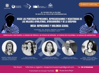 Ciclo de conferencias «Desde la periferia: Represiones, representaciones y resistencias de las mujeres afrolatinas, afrocaribeñas y de la diáspora»: "Represiones y violencia sexual"