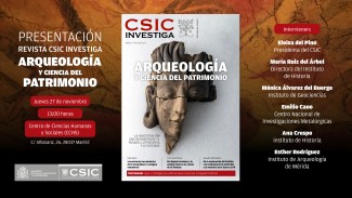 Presentación Revista CSIC Investiga – Arqueología y Ciencia del Patrimonio