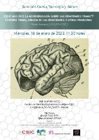 Seminario Ciencia, Tecnología y Género: "¿Qué nos dice la neurobiología sobre las identidades trans*? Cerebro trans, origen de las identidades y otros problemas"