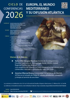 Ciclo de Conferencias 2026 «Europa, el mundo mediterráneo y su difusión atlántica»