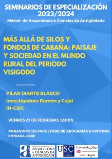 Seminario "Más allá de silos y fondos de cabaña: paisaje y sociedad en el mundo rural del período visigodo"