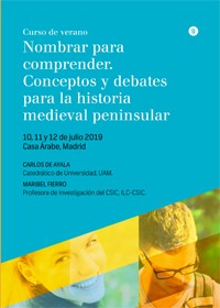 Curso de verano "Nombrar para comprender. Conceptos y debates para la historia medieval peninsular"