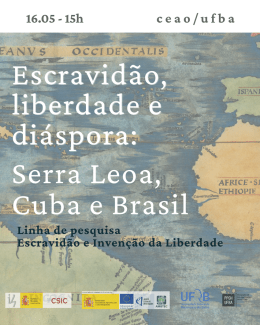 Simposio "Escravidao, liberdade e diáspora: Serra Leoa, Cuba e Brasil"