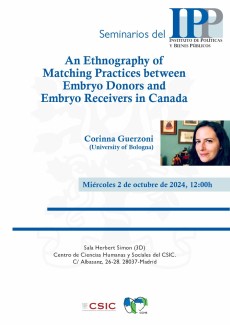 Seminario del IPP: "An Ethnography of Matching Practices between Embryo Donors and Embryo Receivers in Canada" Seminario del IPP: "An Ethnography of Matching Practices between Embryo Donors and Embryo Receivers in Canada"