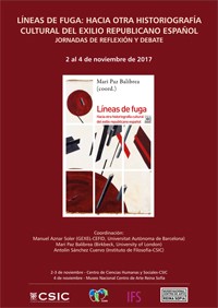 Jornadas de reflexión y debate: "Líneas de Fuga. Hacia otra historiografía del exilio español de 1939"