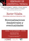 Seminario de Lingüística Teórica LyCC: "Nominalizaciones deadjetivales y eventualidades"