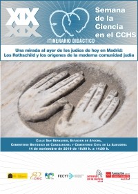 XIX Semana de la Ciencia 2019: Itinerario didáctico "Una mirada al ayer de los judíos de hoy en Madrid: Los Rothschild y los orígenes de la moderna comunidad judía"