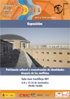 Semana de la Ciencia. Exposición "Patrimonio Cultural y Reconstrucción de Identidades después de los Conflictos"