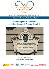 XXI Semana de la Ciencia 2021: Itinerario didáctico "Pinceladas gráficas e históricas del primer tramo de la Gran Vía de Madrid"